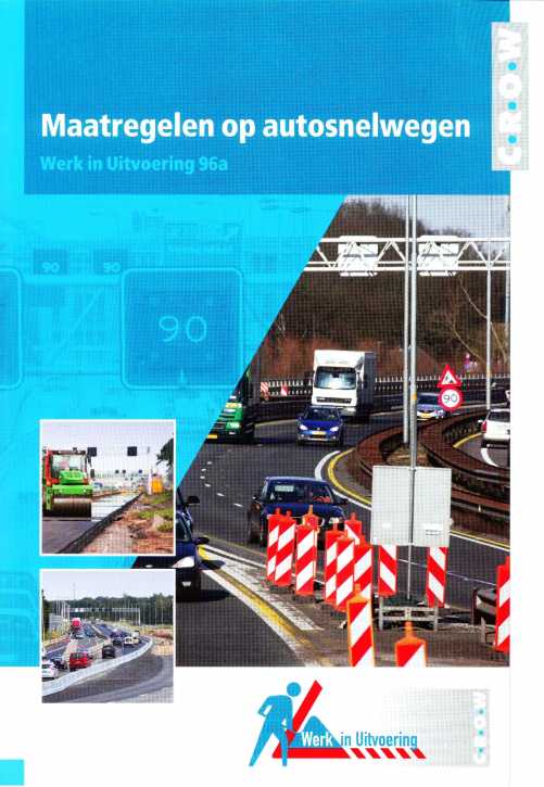 Maatregelen op autosnelwegen – Werk in Uitvoering 96a